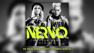 NERVO - In Your Arms (Lucky Charmes Remix)