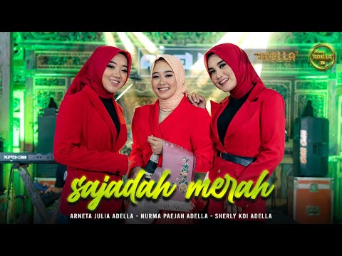 SAJADAH MERAH - Arneta Julia Adella, Nurma Paejah Adella, Sherly KDI Adella - OM ADELLA