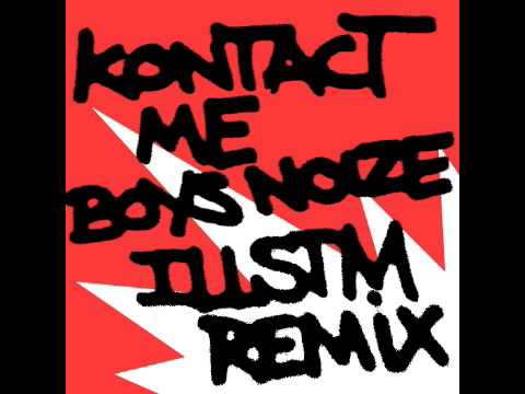 Boys Noize - Kontact Me (ill Saint M remix)
