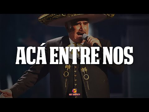Vicente Fernández - Acá Entre Nos || Vídeo con letra