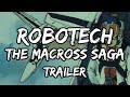 Robotech The Macross Saga 1985 Trailer