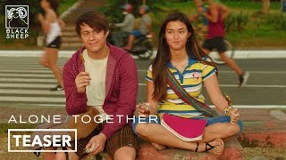 Alone/Together Official Teaser  Liza Soberano &