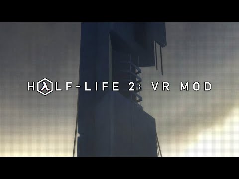 Half-Life 2: VR — Official Trailer