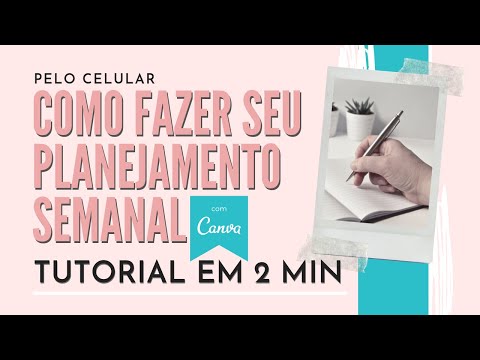 ✅ Como Fazer Seu Planejamento Semanal com o CANVA - Tutorial em 2 Minutos