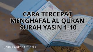 Download lagu Cara Tercepat Menghafal Al Quran Surah Yasin Ayat 1-10 mp3