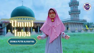 Download lagu UMMI INNA - Erinka Putri Almahyra mp3 Download lagu UMMI INNA - Erinka Putri Almahyra mp3
