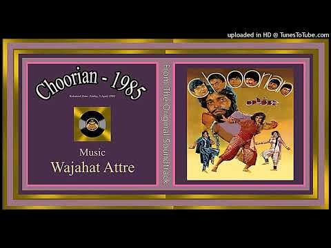 Sufney Wich Dekhi Ek Raat - Noor Jehan - Wajahat Attre - Choorian - 1985 - CD 320K Ost