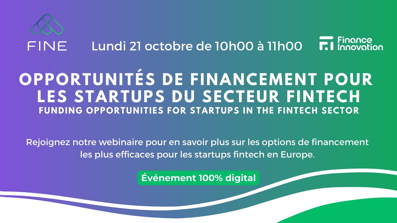 Opportunites de financement pour les startups du secteur fintech