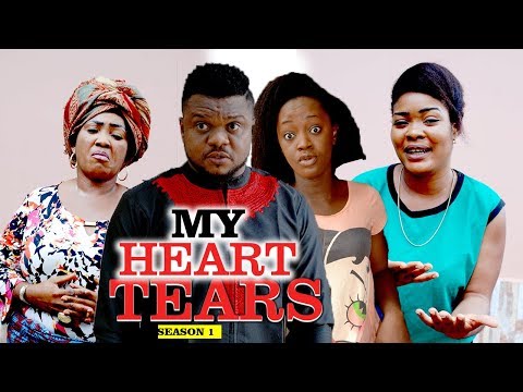 MY HEART TEARS 1 - LATEST NIGERIAN NOLLYWOOD MOVIES