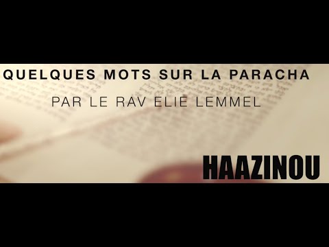 Une compagne de vie... Rav Elie Lemmel - Paracha Haazinou