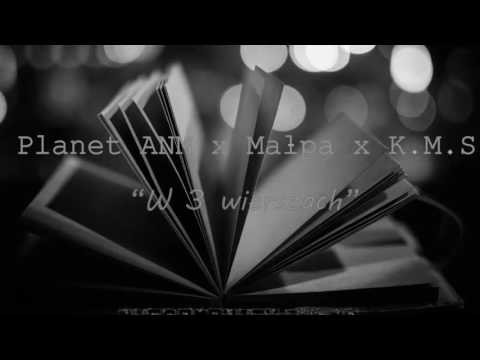 Planet ANM x Małpa x K.M.S - W 3 wierszach (Niesamowity Blend)