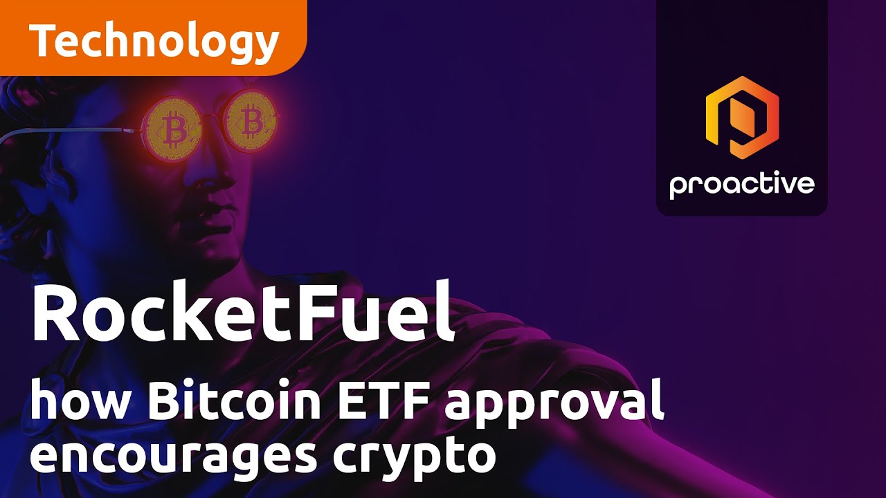 RocketFuel weighs in on how Bitcoin ETF approval can encourage crypto adoption and awareness