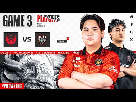 BIGETRON ESPORTS vs ALTER EGO | PLAYOFFS DAY 1 | Game 3 | #MPLIDS15