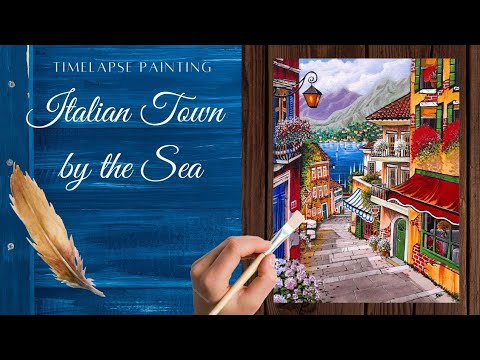 Italian Town By The Sea |Timelapse Version| Acrylic Painting | Mediterranean Italian Resort Beach |