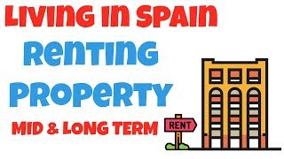 Living in Spain - Rental properties in Spain (mid, long-term)