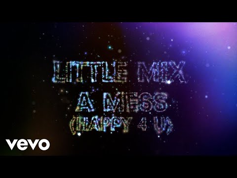 Video thumbnail for A Mess (Happy 4 U)