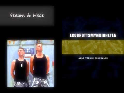 Steam & Heat. by EkoBrottsMyndigheten