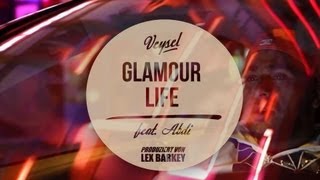 Glamour Life Music Video