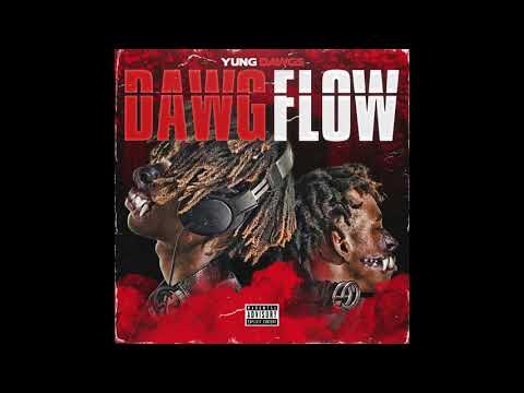 Yung Dawgs-  Dawg Flow (Official Audio)