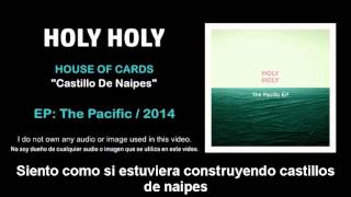 Holy Holy - "House Of Cards" (Subtítulos Español)