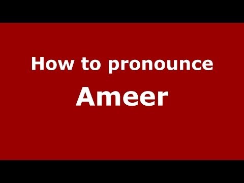 How to pronounce Ameer (Arabic/) - PronounceNames.com