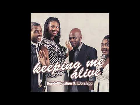 Keeping me alive (Cover me) - Rondell Positive and iWorshipp
