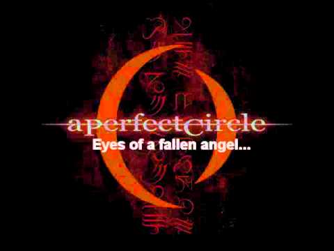 A Perfect Circle - 3 Libras - With lyrics.