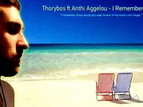 Thorybos feat. Anthi Aggelou I REMEMBER SINGLE 2012