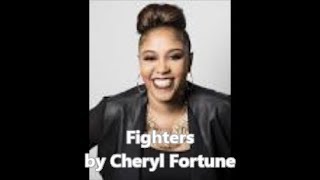 Fighters (lyric Video) by Cheryl Fortune
