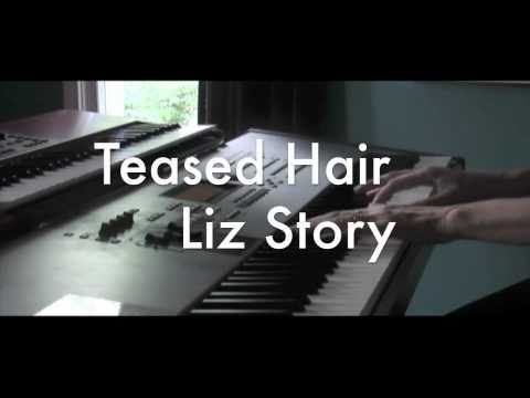 Teased Hair - Liz Story