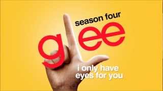 I Only Have Eyes For You - Glee [HD Full Studio]