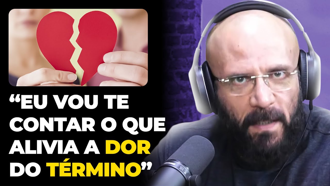 PSICÓLOGO EXPLICA como SUPERAR um TÉRMINO! (com Marcos Lacerda) | PODCAST do MHM