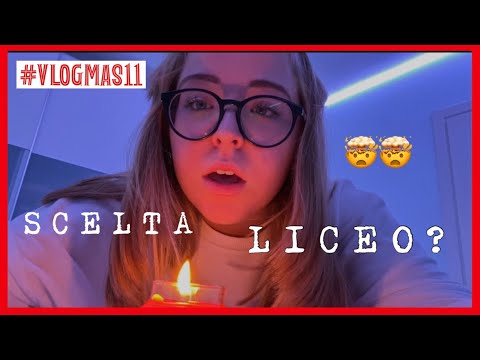 COME HO SCELTO IL LICEO + consigli sullo scientifico - VLOGMAS11 || FC