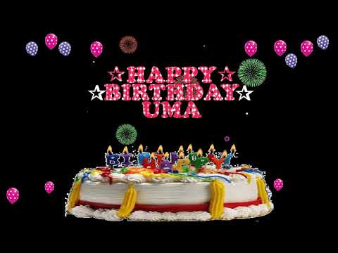 UMA HAPPY BIRTHDAY TO YOU