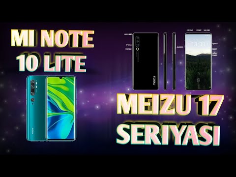 XIAOMI MI NOTE 10 LITE NI TAYYORLAMOQDA// MEIZU 17 LAR TAQDIMOTIGA OZ QOLDI