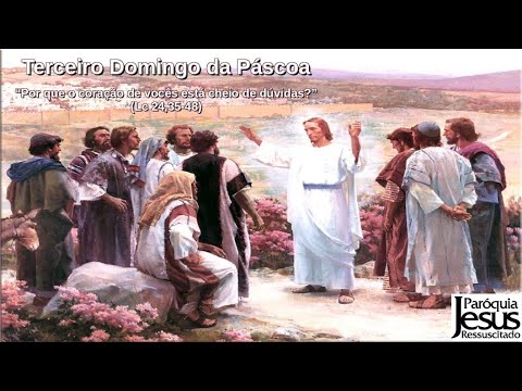 Terceiro Domingo da Páscoa - 10:00h - 14-04-2024