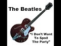 The Beatles - I Don't Want To Spoil The Party LESSON by Mike Pachelli