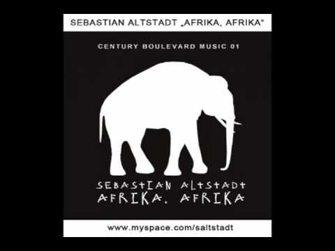 Sebastian Altstadt - Afrika, Afrika