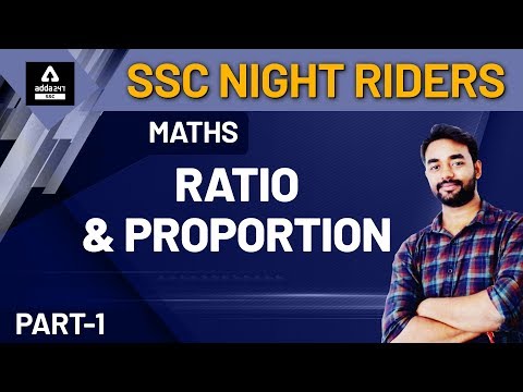 Ratio and Proportion (Part 1) | SSC CGL | CHSL | SSC Night Riders | Maths