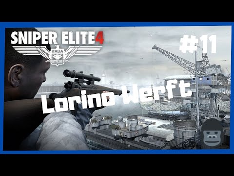 👁Sniper Elite 4 👁 Gameplay German #11 Lorino Werft  /Deutsch/ Bella Italia (Sniper Elite 5)