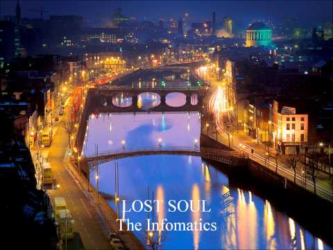 The Infomatics - LOST SOUL