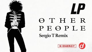 LP - Other People (Sergio T Remix)