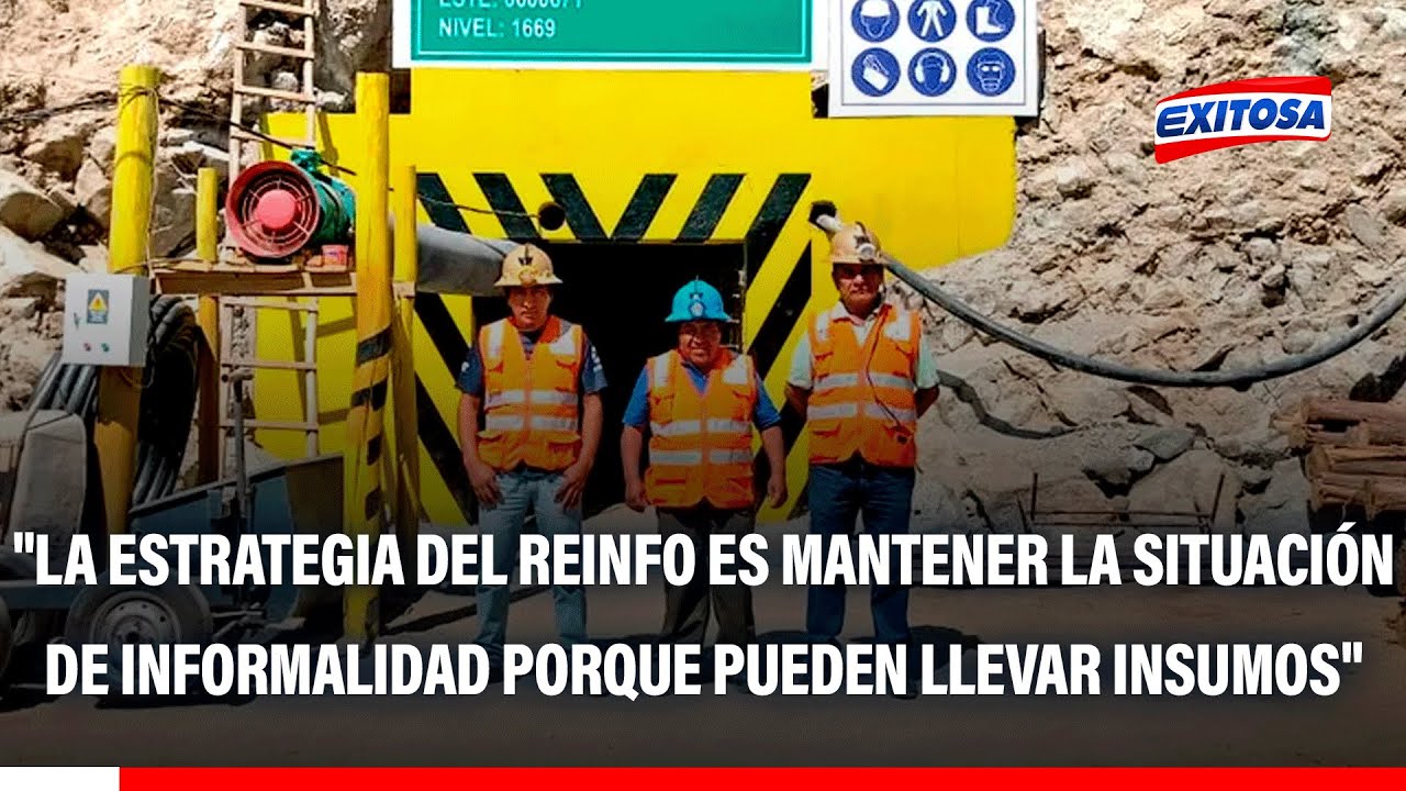 🔴🔵 "La estrategia del REINFO es mantener la situación de informalidad porque pueden llevar insumos"