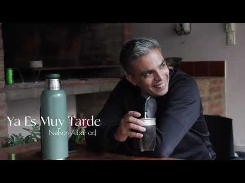 Ya Es Muy Tarde - Nelson Albarracin