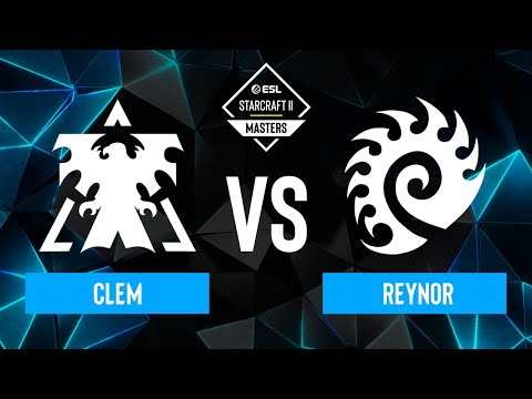 Clem vs. Reynor - ESL SC2 Masters: Spring 2024 Europe Regionals - Playoffs