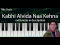 Kabhi Alvida Naa Kehna (Title Track) | Easy Piano Tutorial with Notes | Perfect Piano