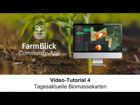 🗓 FarmBlick-Community Tutorial 4 "Tagesaktuelle Biomassekarten"