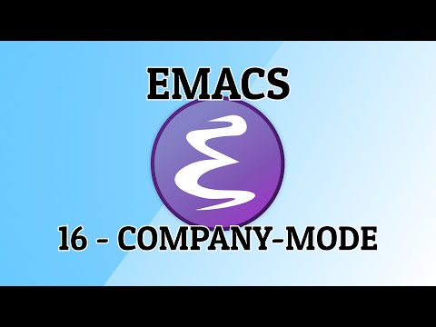 Emacs - 16 - Company mode (auto-complete) and some thanks