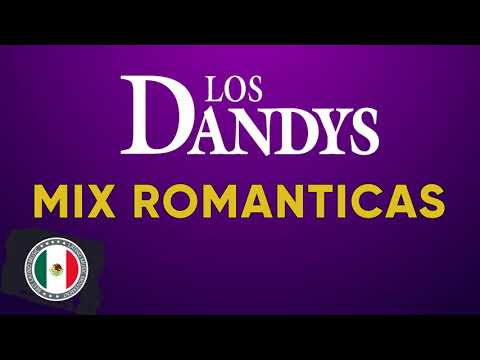 Los Dandys Sus Más Hermosas Canciones - 20 Grandes Éxitos, Sus Mejores Canciones