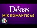 Los Dandys Sus Más Hermosas Canciones - 20 Grandes Éxitos, Sus Mejores Canciones